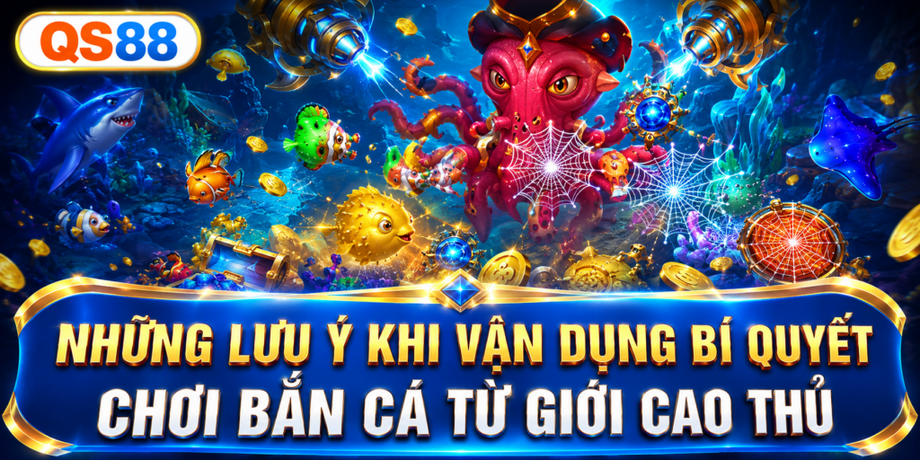Những lưu ý khi vận dụng bí quyết QS88