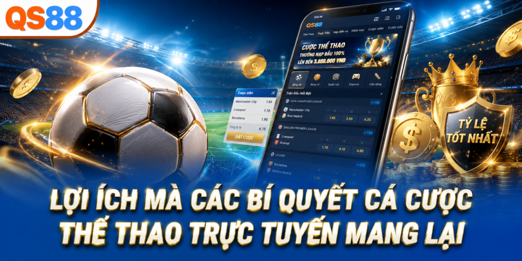 Lợi ích các bí quyết thể thao QS88