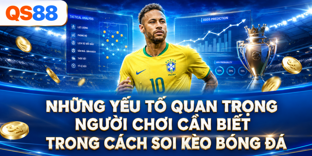 Những yếu tố quan trọng cần biết QS88