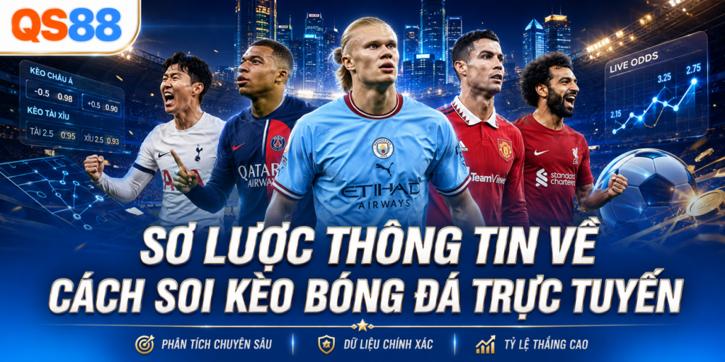 Soi kèo bóng đá trực tiếp QS88