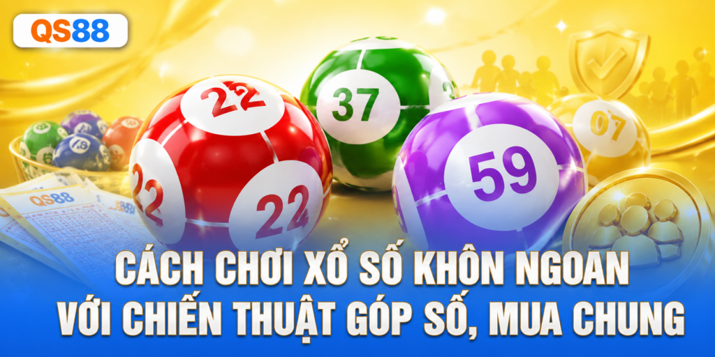 Chiến thuật góp số mua chung QS88